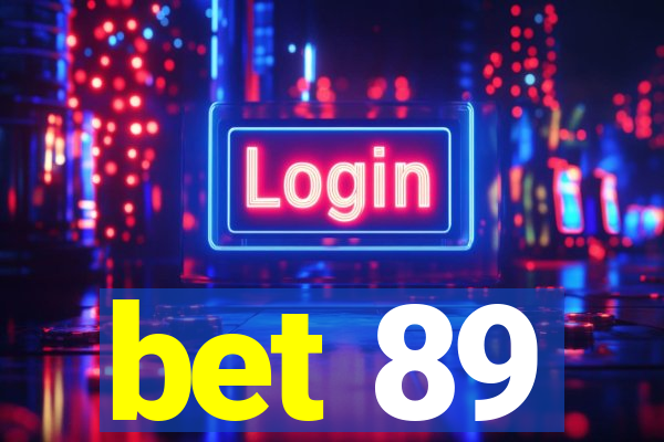 bet 89